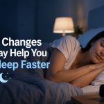 20 Simple Changes That May Help You Fall Asleep Faster